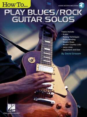 How to Play Blues/Rock Guitar Solos - Grissom - Guitar TAB - Book/Audio Online