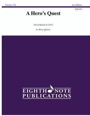 A Hero\'s Quest  Marlatt - Brass Quintet