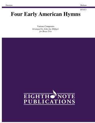 Eighth Note Publications - Four Early American Hymns - Hilfiger - Brass Trio