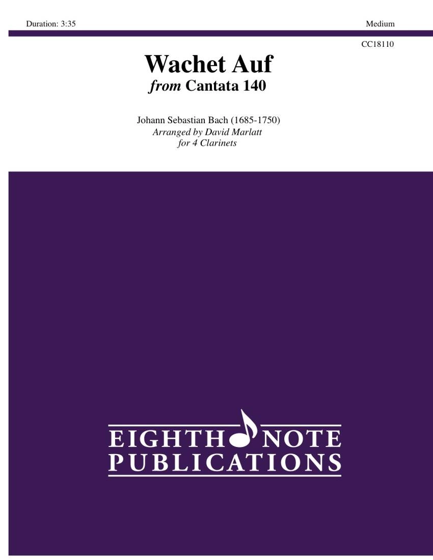 Wachet Auf from Cantata 140 - Bach/Marlatt - Clarinet Quartet