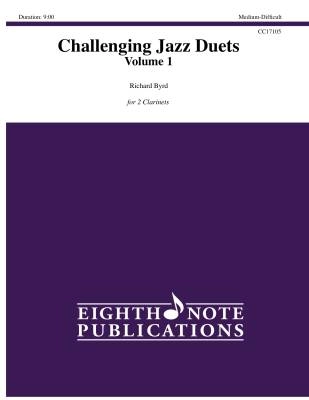 Eighth Note Publications - Challenging Jazz Duets Volume 1 - Byrd - Clarinet Duet