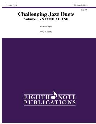 Eighth Note Publications - Challenging Jazz Duets Volume 1 - Byrd - F Horn Duet (Stand Alone)
