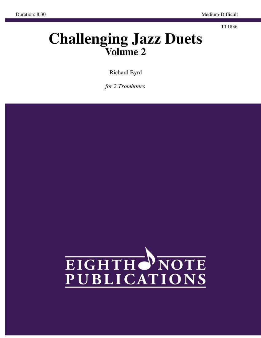 Challenging Jazz Duets Volume 2 - Byrd - Trombone Duet