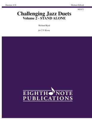 Eighth Note Publications - Challenging Jazz Duets Volume 2 - Byrd - F Horn Duet (Stand Alone)