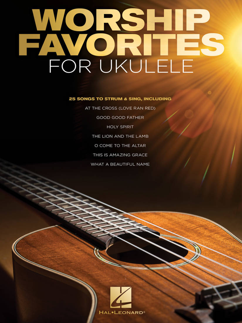 Worship Favorites for Ukulele: 25 Songs to Strum & Sing - Book
