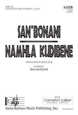 San\'bonani/Namhla Kudibene - Barrett - SATB