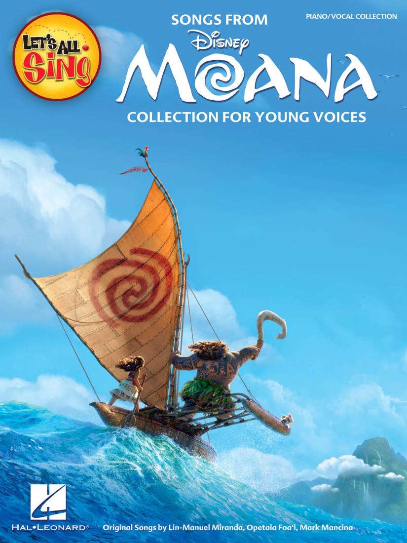 Let\'s All Sing Songs from MOANA (Collection for Young Voices) - Piano/Vocal - Book