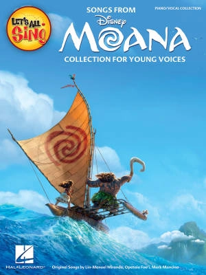 Hal Leonard - Lets All Sing Songs from MOANA (Collection for Young Voices) - Piano/Vocal - Book