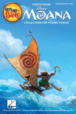 Hal Leonard - Lets All Sing Songs from MOANA (Collection for Young Voices) - Singer Edition - Book 10-Pak