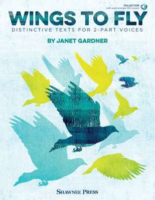 Shawnee Press - Wings to Fly (Distinctive Texts for 2-Part Voices) - Gardner - Livre/Audio en ligne