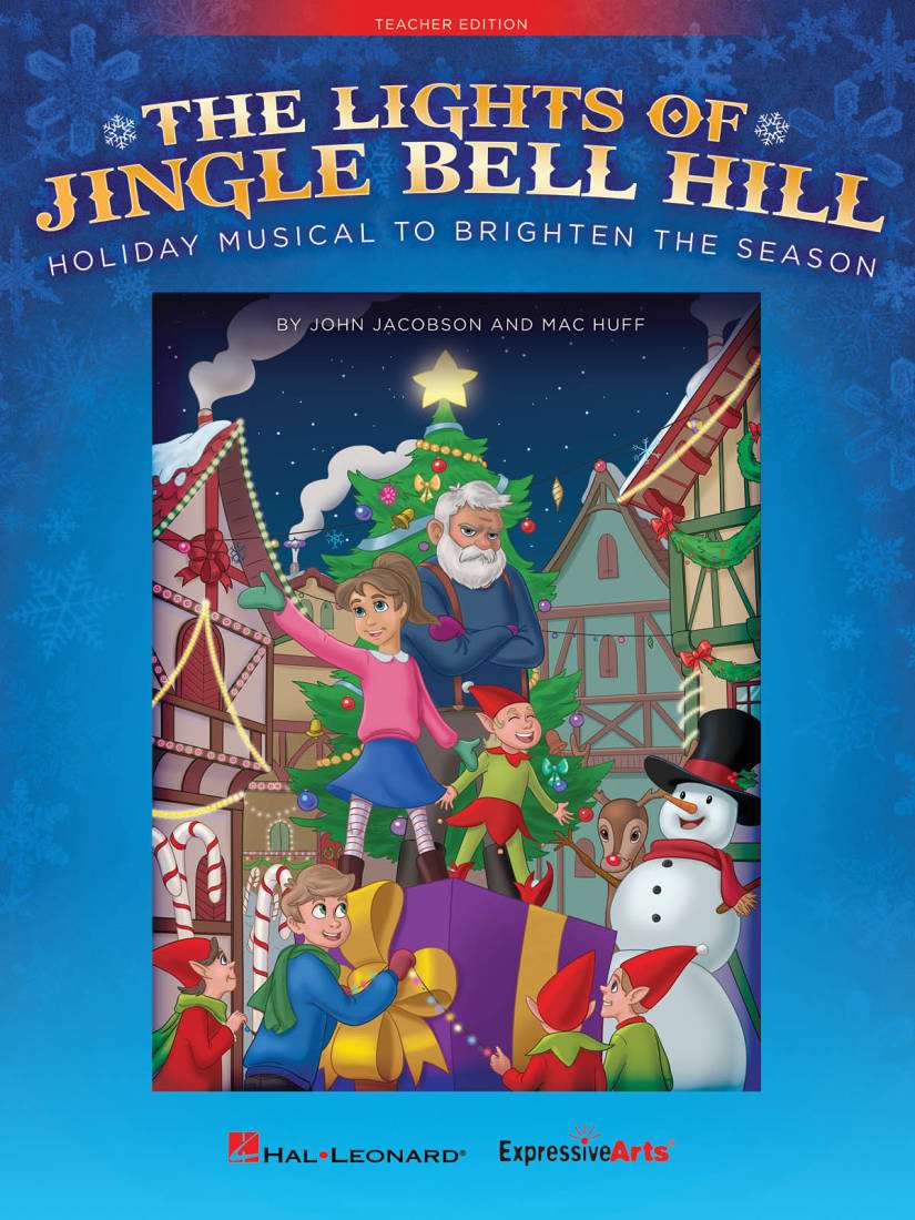The Lights of Jingle Bell Hill - Jacobson/Huff - Teacher Edition