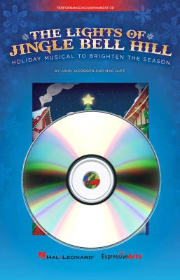 Hal Leonard - The Lights of Jingle Bell Hill - Jacobson/Huff - Performance/Accompaniment CD