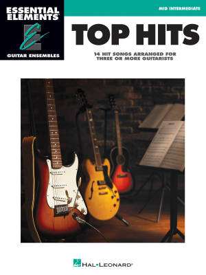 Hal Leonard - Top Hits: Essential Elements Guitar Ensembles - Book
