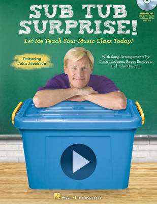 Hal Leonard - Sub Tub Surprise: Let Me Teach Your Music Class Today! - Jacobson/Emerson/Higgins - Teacher DVD/Media Online