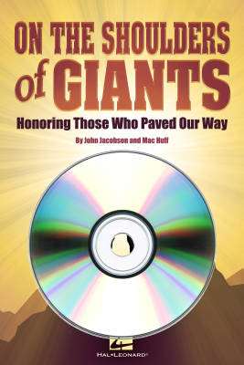 Hal Leonard - On the Shoulders of Giants - Jacobson/Huff - Performance/Accompaniment CD