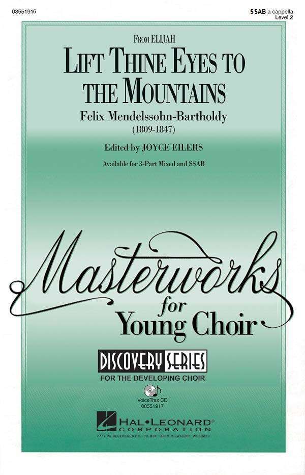 Lift Thine Eyes to the Mountains (from Elijah) - Mendelssohn/Eilers - SSAB