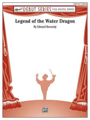 Alfred Publishing - Legend of the Water Dragon - Kennedy - Concert Band - Gr. 1.5