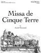 Santa Barbara Music - Missa de Cinque Terre - Narverud - SATB divisi