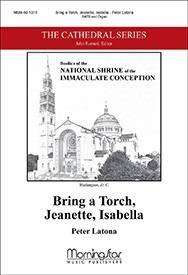 Bring a Torch, Jeanette, Isabell - Latona - SATB