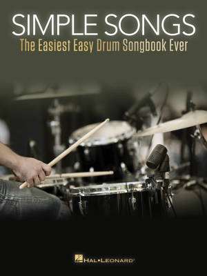 Simple Songs: The Easiest Easy Drum Songbook Ever - Drum Set - Book