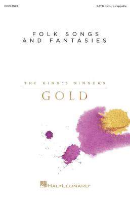 Hal Leonard - Folk Songs and Fantasies (Collection) - Kings Singers - SATB