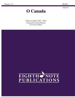 Eighth Note Publications - O Canada - Lavallee/Marlatt - Concert Band - Gr. 1