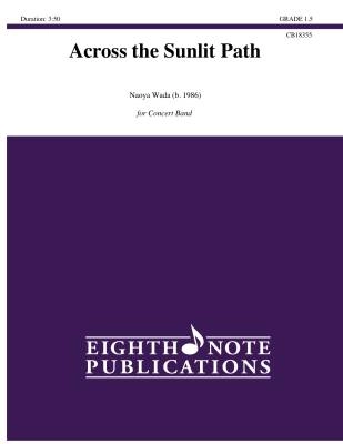 Eighth Note Publications - Across the Sunlit Path - Wada - Concert Band - Gr. 1.5