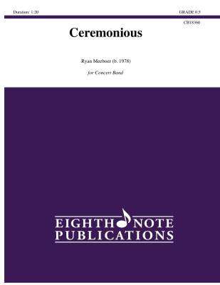 Eighth Note Publications - Ceremonious - Meeboer - Concert Band - Gr. 0.5