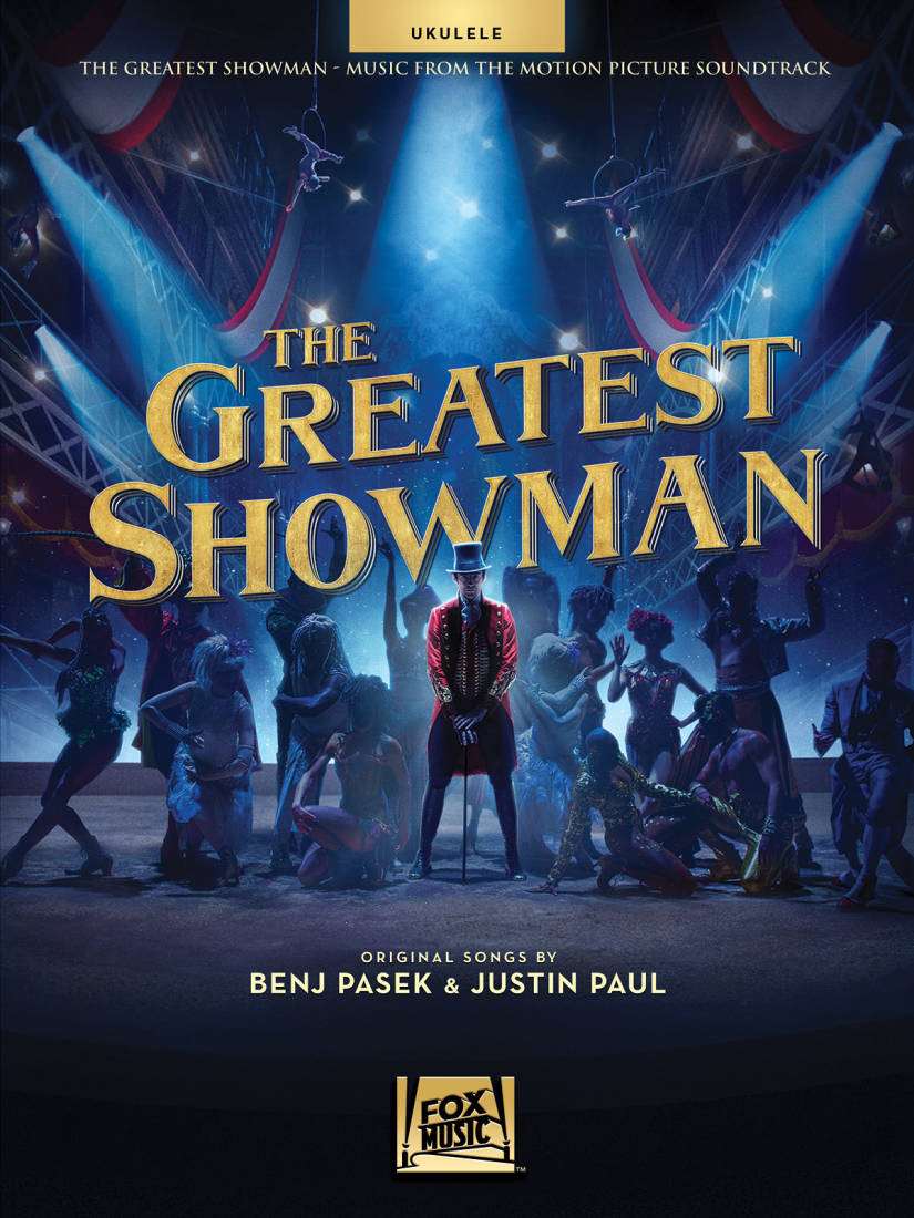 The Greatest Showman: Music from the Motion Picture Soundtrack - Pasek/Paul - Ukulele