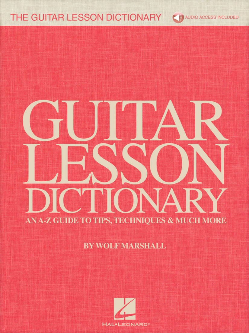 The Guitar Lesson Dictionary: An A-Z Guide to Tips, Techniques & Much More - Marshall - Book/Audio Online