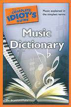Complete Idiot\'s Guide - Music Dictionary