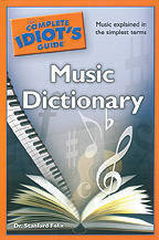 Complete Idiot\'s Guide - Music Dictionary