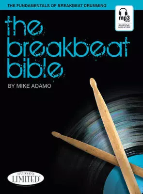 Hudson Music - The Breakbeat Bible - Adamo - Drum Set - Book/Audio Online