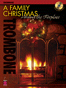 A Family Christmas Around the Fireplace - Trombone
