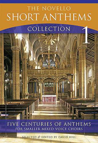 The Novello Short Anthems: Collection 1 - Hill - SATB/Organ