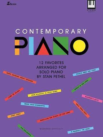 Contemporary Piano: 12 Favorites Arranged for Solo Piano - Pethel - Book