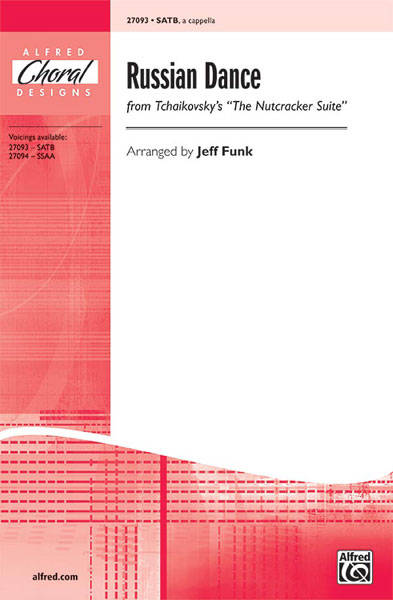 Russian Dance:  From The Nutcracker Suite - Tchaikovsky/Funk - SATB