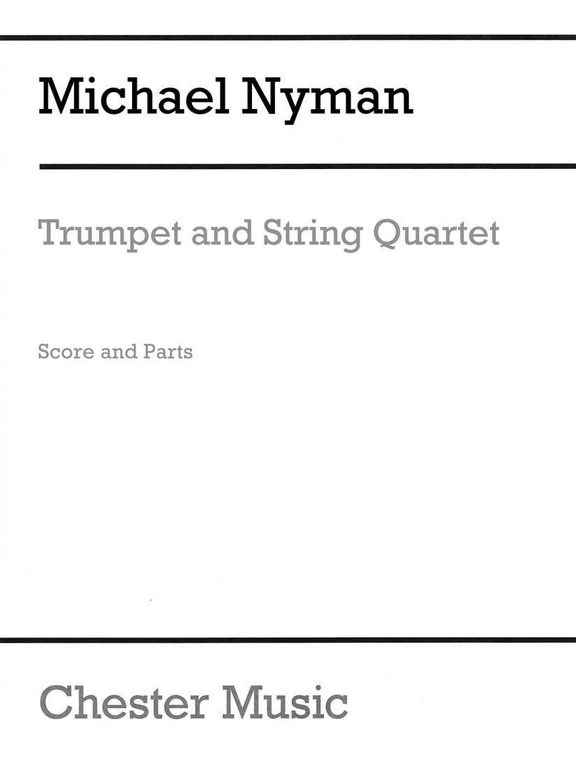 Trumpet and String Quartet - Nyman - Score/Parts