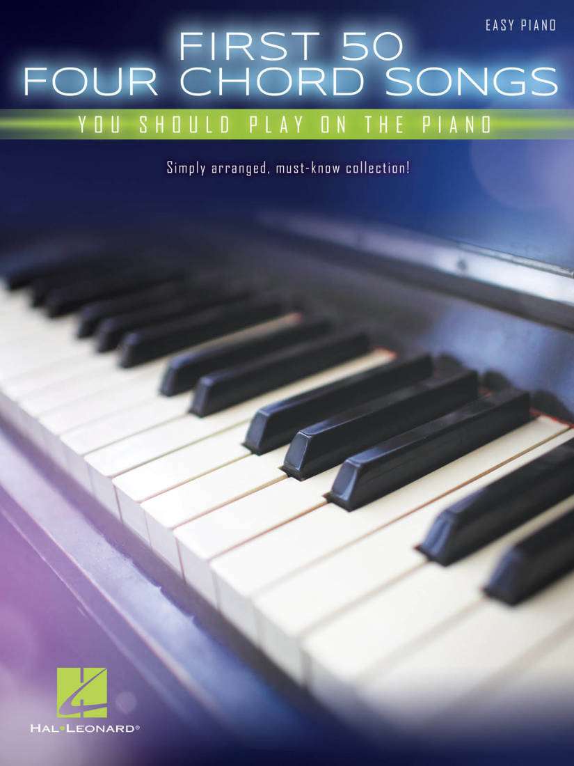 First 50 4-Chord Songs You Should Play on the Piano - Easy Piano - Book