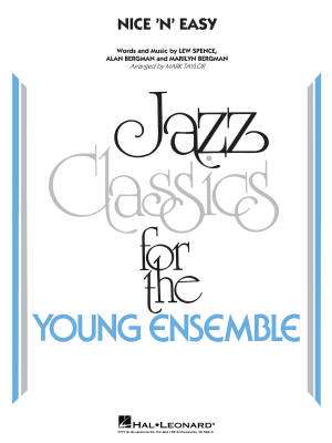 Hal Leonard - Nice n Easy - Spence/Bergman/Taylor - Jazz Ensemble - Gr. 3
