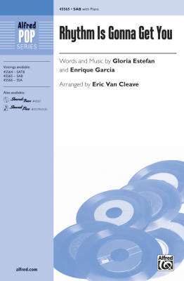 Alfred Publishing - Rhythm Is Gonna Get You - Estefan/Garcia/van Cleave - SAB