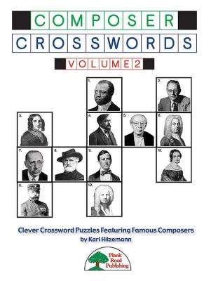 Plank Road Publishing - Composer Crosswords, Volume 2 - Hitzemann - Book (Reproducible)
