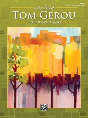 Alfred Publishing - The Best of Tom Gerou, Book 2 - Piano - Book