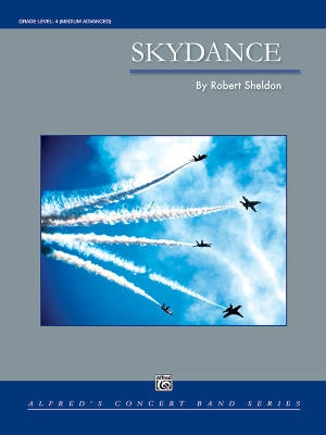 Alfred Publishing - Skydance - Sheldon - Concert Band - Gr. 4