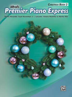 Alfred Publishing - Premier Piano Express: Christmas, Livre 2