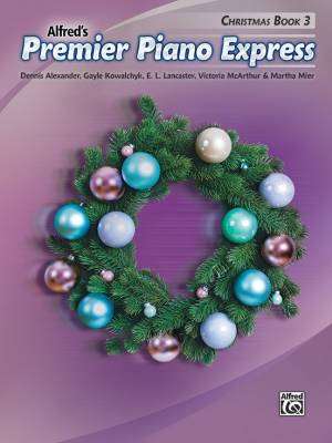 Alfred Publishing - Premier Piano Express: Christmas, Livre 3