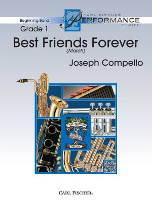 Carl Fischer - Best Friends Forever (March) - Compello - Concert Band - Gr. 1