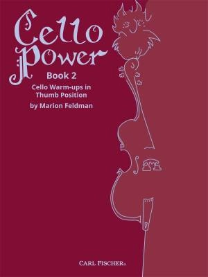 Carl Fischer - Cello Power Book 2: Cello Warm-ups in Thumb Position - Feldman - Book