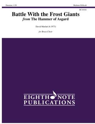 Eighth Note Publications - Battle With the Frost Giants (from The Hammer of Asgard) - Marlatt - Brass Choir - Gr. Medium-Difficult