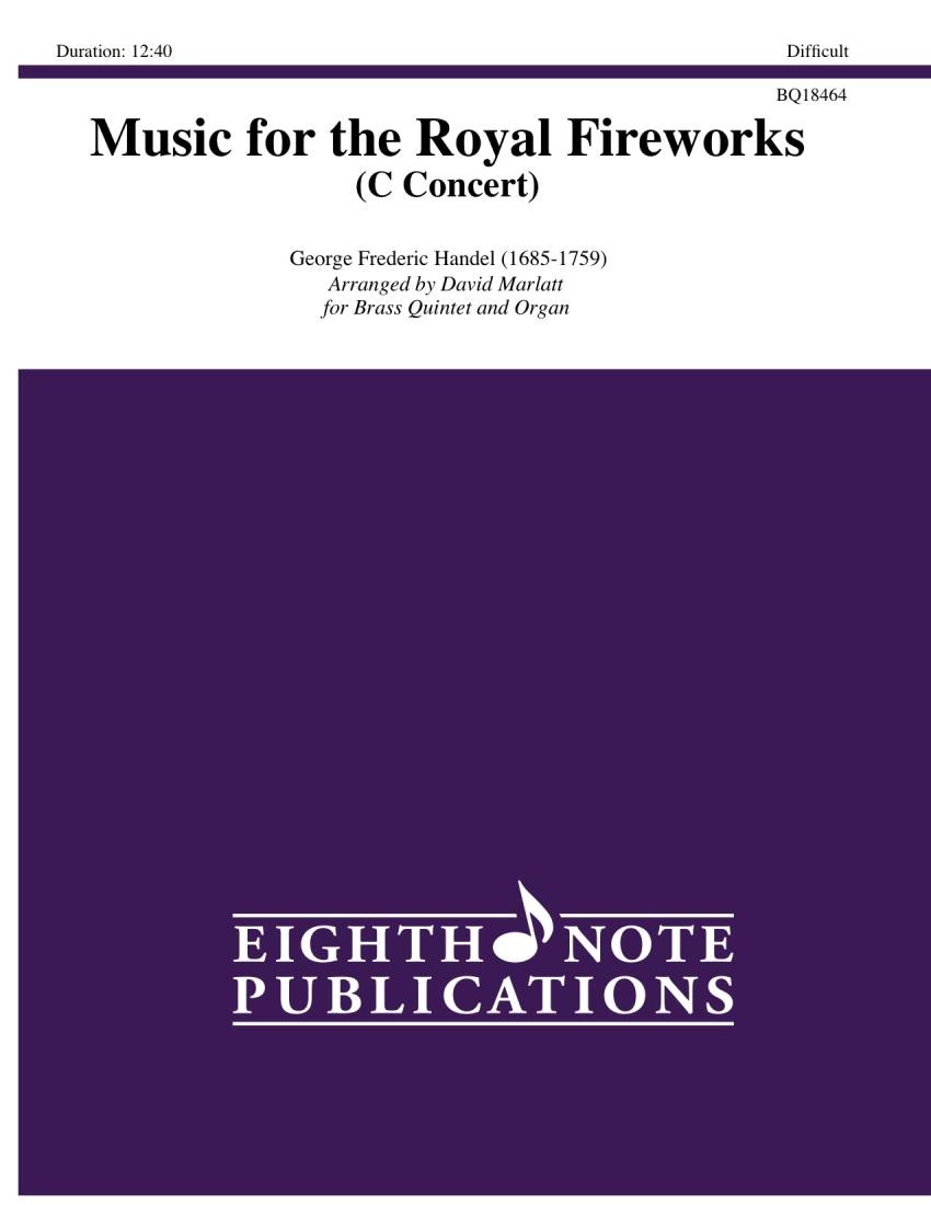 Music for the Royal Fireworks (C Concert) - Handel/Marlatt - Brass Quintet and Organ